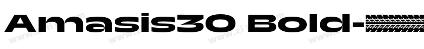 Amasis30 Bold字体转换 Amasis30 Bold字体转换